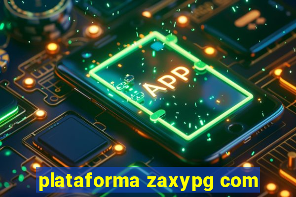 plataforma zaxypg com